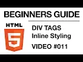 HTML Programming DIV Tags and Inline Styling BEGINNERS GUIDE Self Taught Developer