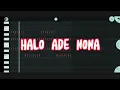Download Lagu DJ HALO ADE NONA//RMX FENDY DJ//FULL BASS 2023