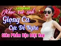 Download Lagu Nhạc Bolero Trữ Tình HAY NHẤT MỚI NHẤT ➤Giọng Ca Độc Lạ 2025 Hiếm Có, Nhạc Vàng Xưa NGỌT LỊM CON TIM