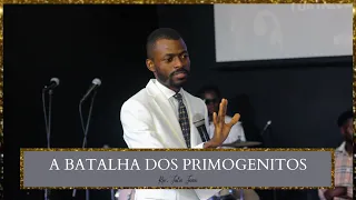 🔴 BATALHA DOS PRIMOGÊNITOS 🔴 -  Julio Joao