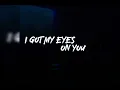 Download Lagu Eme Sarav - I got my eyes on you (Original)