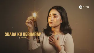 suara kuberharap hijau daun cover by pi7u