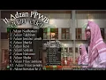 Download Lagu 11 Adzan PPWB | 2020-2021| Ust M. Abdillah.