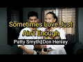 Download Lagu Sometimes Love Just Aint Enough - Patty Smyth \u0026 Don Henley cover by The Numocks Music