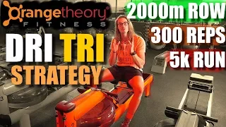 Orangetheory DRI TRI Strategy Guide