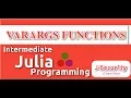 Download Lagu Intermediate Julia Programming : VARARGS Functions