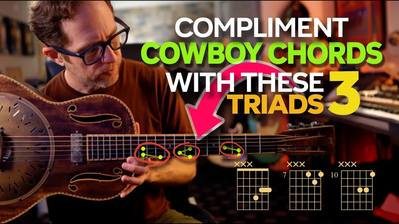Complement "Cowboy Chords" with these 3 triad shapes! - Guitar Lesson - ML111