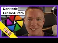 Darktable Lesson 1 Course Overview and Basic Intro