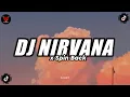 Download Lagu Dj Nirvana x Spin Back Viral Tiktok || full bass - DJ LUCY