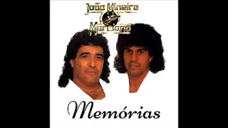 João Mineiro e Marciano -  Memórias
