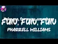 Pharrell Williams - Fun, Fun, Fun (Lyric Video) | Myspace