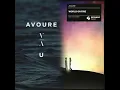 Avoure - Aura x World on Fire - Ken Shook Mix