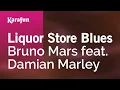 Download Lagu Liquor Store Blues - Bruno Mars \u0026 Damian Marley | Karaoke Version | KaraFun