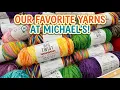Our Favorite Yarns at Michaels What s Your Favorite