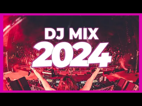 Download MP3 DJ MIX 2024 - Mashup \u0026 Remix Lagu Populer 2024 | Lagu DJ Club Music Disco Dance Remix 2023