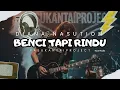 Lagu BENCI TAPI RINDU I DIANA NASUTION I PROGRESSIVE METAL I PASUKANTAIPROJECT VERSION