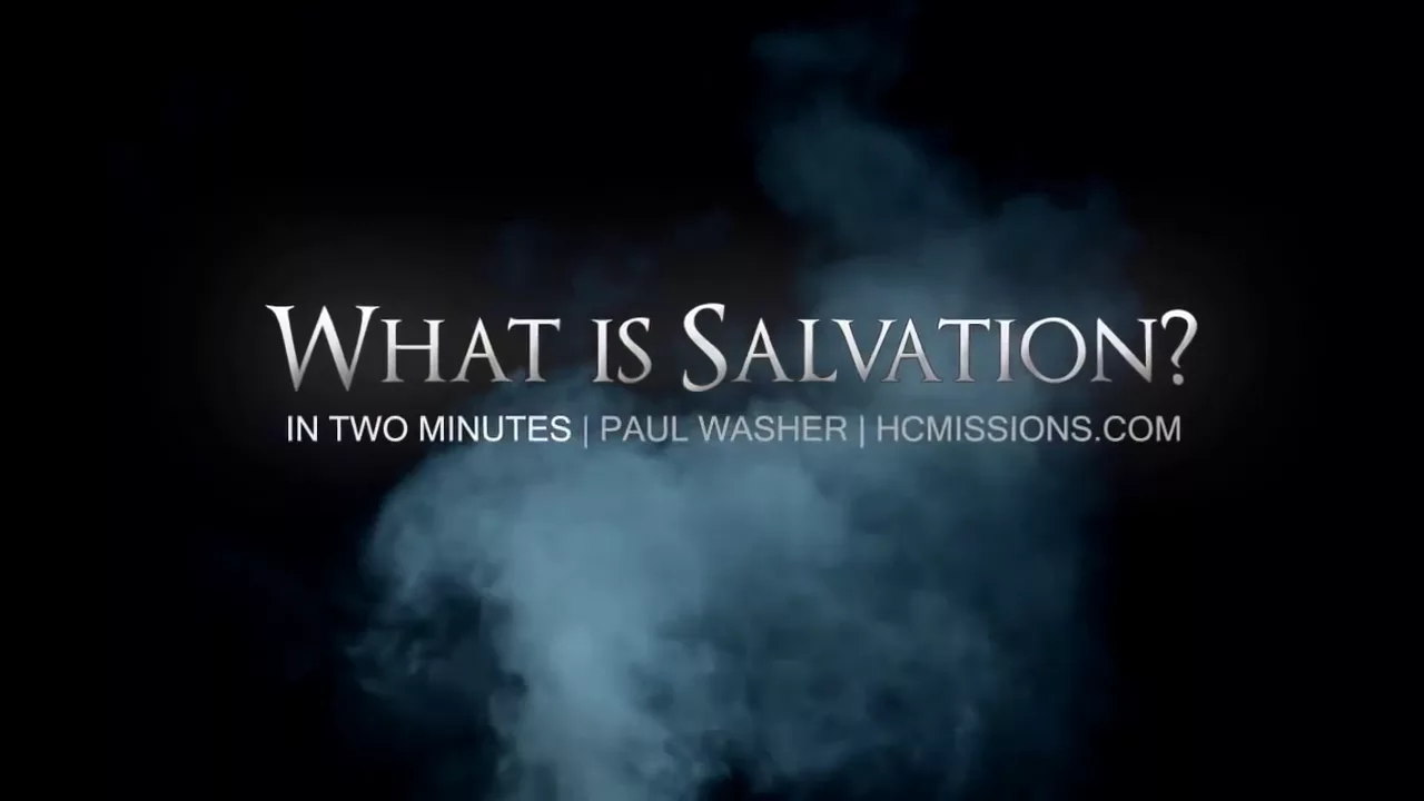 What is Salvation? (In 2 Minutes) - Paul Washer
