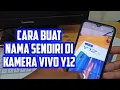Cara membuat watermark nama sendiri di kamera Vivo y12