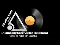Lagu BADASSSS DIAMBANG SORE VICTOR HUTABARAT ROCK VERSION