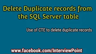Delete Duplicate Records from SQL Server table How to use CTE in SQL Server Interview Point