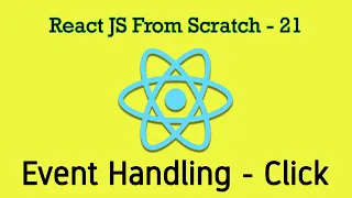 React JS 21 - Event Handling in React