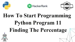 How To Start Programming HackerRank Python Problem 11 Finding The Percentage
