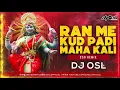 Download Lagu Ran Me Kud Padi Mahakali - 150 Bpm Remix - DJ OSL