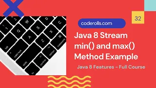 32 Java 8 Stream min and max Methods Example