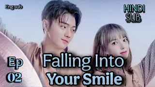 falling into your smile ep 2 chinese drama hindi explain 