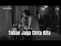 Lagu Tri Suaka - Tuhan Jaga Cinta Kita (Lirik Lagu)