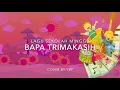 Download Lagu Bapa Trimakasih - Lagu Sekolah Minggu