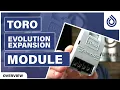 Toro Evolution Expansion Module EMOD-4 EMOD-12