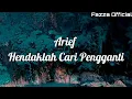 Download Lagu Arief - Hendaklah Cari Pengganti ( Lirik )