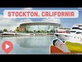 Best Things to Do in Stockton California