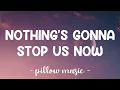 Download Lagu Nothing's Gonna Stop Us Now - Starship (Lyrics) 🎵