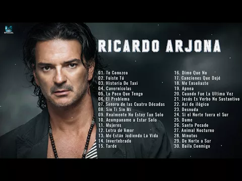 Download MP3 RICARDO ARJONA SUS MEJORES ÉXITOS   RICARDO ARJONA 30 GRANDES ÉXITOS ENGANCHADOS