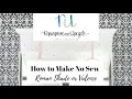 How to Make a NO SEW Roman Shade or NO SEW Valence