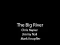 Download Lagu the big river sung by Jimmy nail with Mark Knopfler,