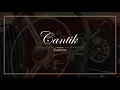 Download Lagu Cantik - Kahitna (Cover Version)