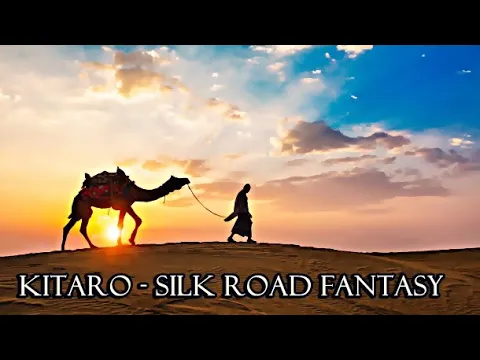 Download MP3 ❤♫ 喜多郎 - 絲路幻想 Kitaro - Silk road fantasy