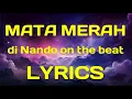 Lagu Nando On The Beat - Mata Merah (Lyrics)