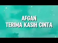 Afgan - Terima Kasih Cinta (Lirik)