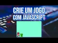Como Criar um Jogo Simples com HTML CSS e JAVASCRIPT - Passo a Passo