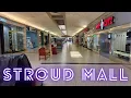 The Story of Stroud Mall