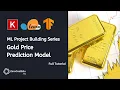 Gold Price Prediction using Machine Learning ML Project building Series