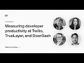 Measuring developer productivity with DORA SPACE or DevEx