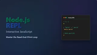 Node js REPL Interactive JavaScript Tutorial for Beginners