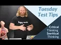 Tuesday Test Tips - 4 Steps to Master Critical Thinking