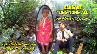 karaoke lagu dayak tung tung alu jan piter dan lovyanda jan piter official tuak pekejang