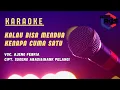Download Lagu Selvi Ayunda - Kalau Bisa Mendua Kenapa Cuma Satu [KARAOKE]
